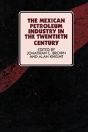 The Mexican Petroleum Industry In The Twentieth Century - Preview
