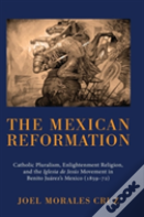 The Mexican Reformation