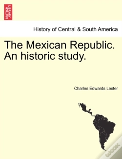 Capa do artigo The Mexican Republic. An Historic Study.
