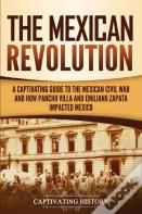 The Mexican Revolution