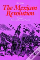 The Mexican Revolution, Volume 1
