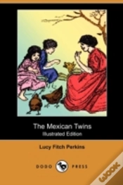 Capa do artigo The Mexican Twins (Illustrated Edition)