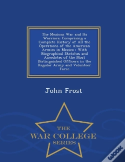 Capa do artigo The Mexican War And Its Warriors