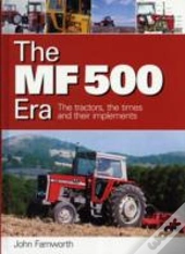The Mf 500 Era
