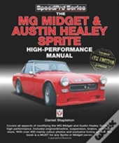 The Mg Midget & Austin-Healey Sprite High Performance Manual