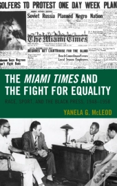 The Miami Times And The Fight For Equality