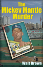 The Mickey Mantle Murders - Preview