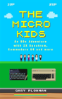 The Micro Kids - Preview