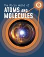 The Micro World Of Atoms And Molecules - Preview