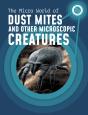 The Micro World Of Dust Mites And Other Microscopic Creatures - Preview