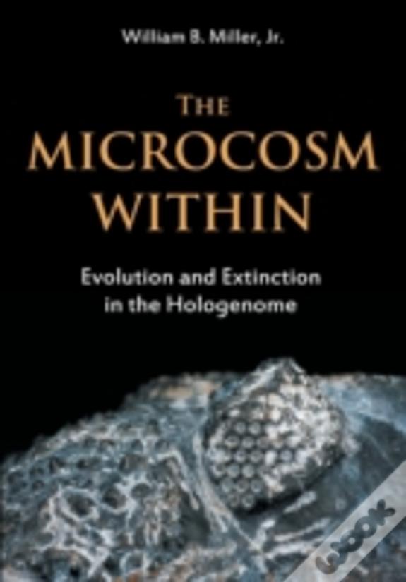 The Microcosm Within: Evolution And Extinction In The Hologenome