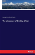 The Microscopy Of Drinking-Water