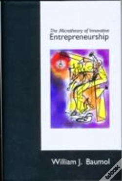 Capa do artigo The Microtheory Of Innovative Entrepreneurship