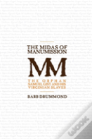 The Midas Of Manumission