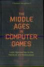 The Middle Ages In Computer Games - Preview
