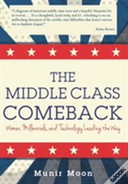 Capa do artigo The Middle Class Comeback