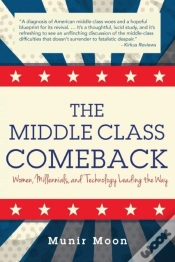 Capa do artigo The Middle Class Comeback