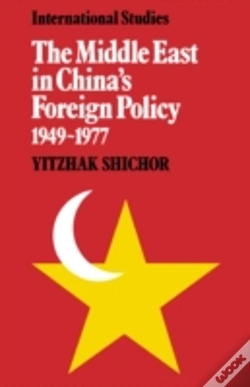 Capa do artigo The Middle East In China'S Foreign Policy, 1949â€“1977