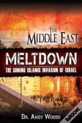 The Middle East Meltdown