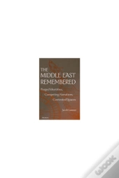 The Middle East Remembered