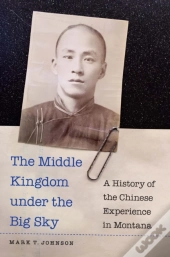 The Middle Kingdom Under The Big Sky