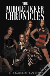 The Middle Likker Chronicles