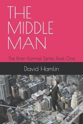 The Middle Man: The Brian Konrad Series,