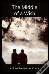 The Middle Of A Wish