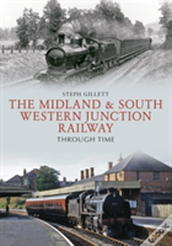 Capa do artigo The Midland & South Western Junction Railway Through Time