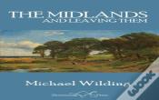 The Midlands, And Leaving Them