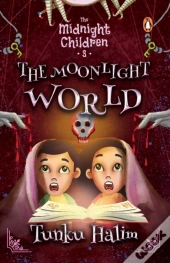 The Midnight Children: The Moonlight World