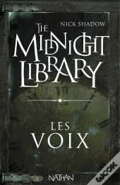 The Midnight Library T.1 ; Les Voix