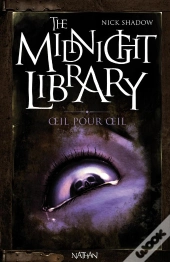 The Midnight Library T.12 Temoin Aveugle