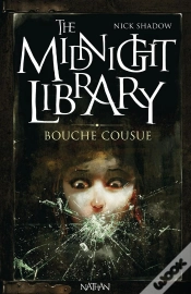 Capa do artigo The Midnight Library T.6 ; Bouche Cousue
