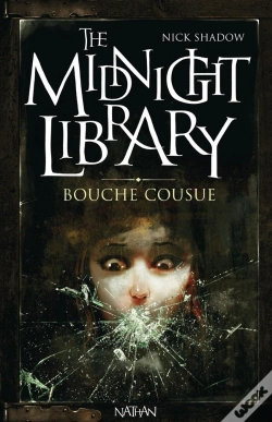 Capa do artigo The Midnight Library T.6 ; Bouche Cousue