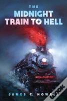 The Midnight Train To Hell