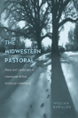 The Midwestern Pastoral - Preview