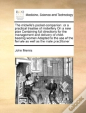 The Midwife'S Pocket-Companion