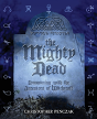 The Mighty Dead - Preview