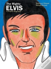 Capa do artigo The Mighty Elvis: A Graphic Biography