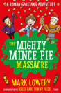 The Mighty Mince Pie Massacre - Preview