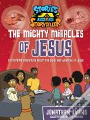 The Mighty Miracles Of Jesus