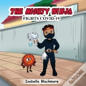 The Mighty Ninja Fights Covid-19