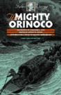 The Mighty Orinoco - Preview