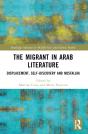 The Migrant In Arab Literature - Preview