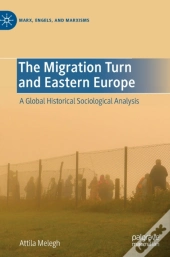 The Migration Turn And Eastern Europe