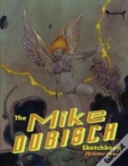 The Mike Dubisch Sketchbook Volume 2