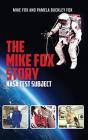 The Mike Fox Story - Preview