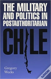 Capa do artigo The Military And Politics In Postauthoritarian Chile