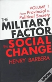 The Military Factor In Social Change